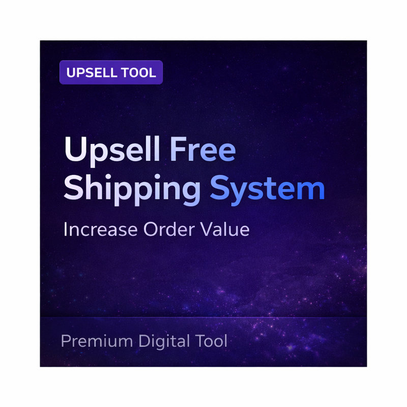 Upsell Free Shipping System